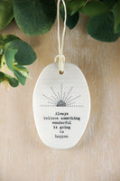 Always Believe Porcelain Hanger