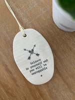 Believe in Yourself Porcelain Hanger